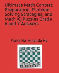 Ultimate Math Contest Preparation, Problem Solving Strategies, and Math IQ Puzzles Grade 6 and 7 Answers