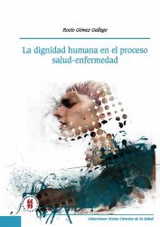 La dignidad humana en el proceso salud-enfermedad