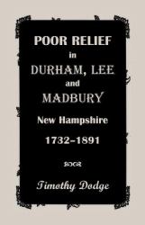 Poor Relief in Durham, Lee, and Madbury, NH, 1732-1891