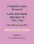 Frederick County, Maryland Land Records Abstracts, 1784-1788, Liber WR5 Through WR7