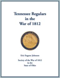 Tennessee Regulars in the War Of 1812