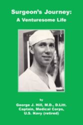 Surgeon's Journey: a Venturesome Life