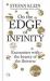 On the Edge of Infinity : Of the Beauty of the Universe