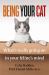 Being Your Cat : What's Really Going on in Your Feline's Mind