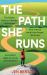 The Path She Runs : A Personal History of Women's Ultrarunning