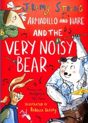 Small Tales from the Big Forest #2: Armadillo and Hare and the Very Noisy Bear