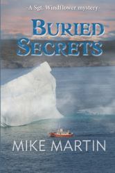 Buried Secrets : The Sgt. Windflower Mystery Series Book 11
