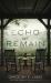 To Echo and Remain : A Love Story