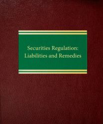 Securities Regulation : Liabilities and Remedies