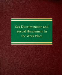 Sex Discrimination and Sexual Harassment in the Work Place