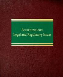 Securitizations : Legal and Regulatory Issues