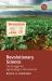 Revolutionary Science : The Struggle for Agroecology in the Americas Revolutionary Science : The Struggle for Agroecology in the Americas