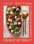Dinner at Mine? : New Inspiration for Everyday Ingredients