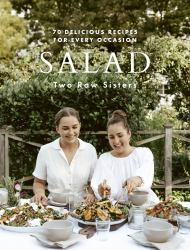 Salad : 70 Delicious Recipes for Every Occasion