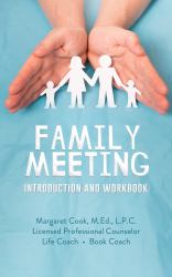 Family Meeting Introduction and Workbook