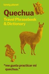 Lonely Planet Quechua Travel Phrasebook and Dictionary