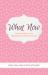 What Now : Survival Guide for the Blindsided and Brokenhearted