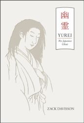 Yurei : The Japanese Ghost