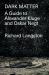 Dark Matter : In Defiance of Catastrophic Modernity: a Fieldguide to Alexander Kluge and Oskar Negt Dark Matter : In Defiance of Catastrophic Modernity: a Fieldguide to Alexander Kluge and Oskar Negt