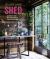 Shed Style : Decorating Cabins, Huts, Pods, Sheds and Other Garden Rooms