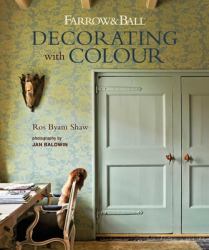 Farrow and Ball Decorating with Colour