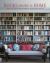 Books Make a Home : Elegant Ideas for Storing and Displaying Books