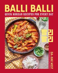 Balli Balli : Quick Korean Recipes for Every Day