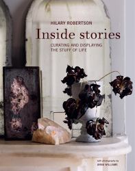 Inside Stories : Curating and Displaying the Stuff of Life