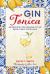 Gin Tonica : 40 Recipes for Spanish-Style Gin and Tonic Cocktails