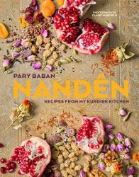 Nandên : Recipes from My Kurdish Kitchen
