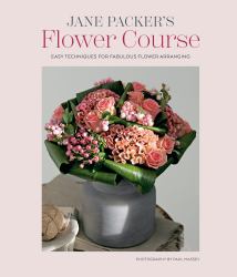 Jane Packer's Flower Course