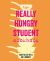 The Really Hungry Student Cookbook : How to Eat Well on a Budget