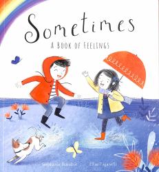 Sometimes : A Book of Feelings