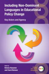 Including Non-Dominant Languages in Educational Policy Change : Key Actors and Agency