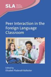 Peer Interaction in the Foreign Language Classroom