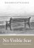 No Visible Scar (Pack Of 25) : Navigating Your Way Through Grief in the Wake of Covid-19 Restrictions