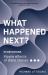 What Happened Next? : Ripple Effects of Bible Stories (52 Devotions)