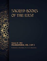 The Questions of King Milinda : Volume 2 Of 2