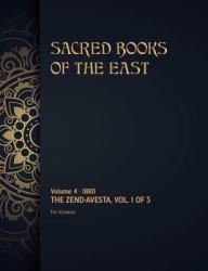 The Zend-Avesta : Volume 1 Of 3