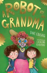 A Robot Ate My GrandmaA Robot Ate My Grandma