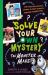 Solve Your Own Mystery: the Monster Maker