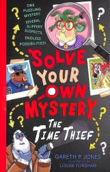 Solve Your Own Mystery: the Time Thief