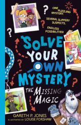 Solve Your Own Mystery: the Missing Magic
