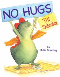 No Hugs till Saturday