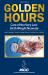Golden Hours : Care of the Very Low Birth Weight Neonate