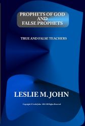 Prophets of God and False Prophets : True and False Teachings