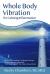 Whole Body Vibration for Calming Inflammation