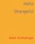 Mark Schlesinger: Hello Stranger(s)