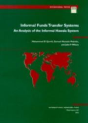 Informal Funds Transfer Systems : An Analysis of the Informal Hawala System
