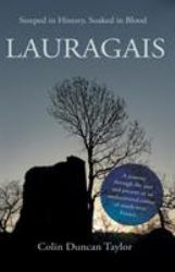 Lauragais : Steeped in History, Soaked in Blood